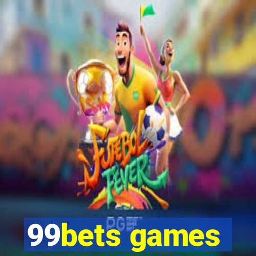 99bets games